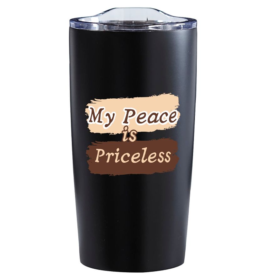 Tumbler - My Peace is Priceless