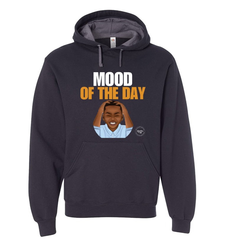 Mood of the Day Hoodie - Frustrated